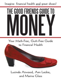 Cover The Good Friends Guide to Money