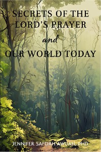 Cover Secrets of the Lord's Prayer and Our World Today