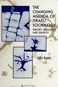Cover The Changing Agenda of Israeli Sociology