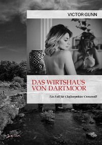 Cover DAS WIRTSHAUS VON DARTMOOR - EIN FALL FÜR CHEFINSPEKTOR CROMWELL