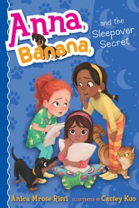 Cover Anna, Banana, and the Sleepover Secret