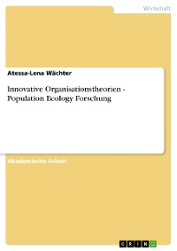 Cover Innovative Organisationstheorien - Population Ecology Forschung