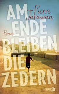 Cover Am Ende bleiben die Zedern