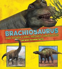 Cover Brachiosaurus and Other Big Long-Necked Dinosaurs