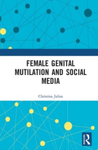 Cover Female Genital Mutilation and Social Media