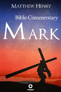 Cover Bible Commentary - Gospel of Mark
