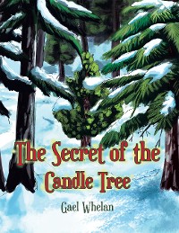 Cover The Secret of the Candle Tree