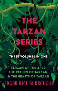 Cover The Tarzan Series - Three Volumes in One