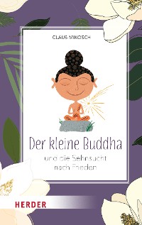 Cover Der kleine Buddha und die Sehnsucht nach Frieden