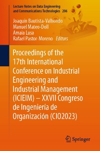 Cover Proceedings of the 17th International Conference on Industrial Engineering and Industrial Management (ICIEIM) – XXVII Congreso de Ingeniería de Organización (CIO2023)