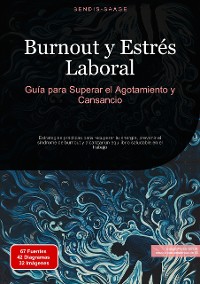 Cover Burnout y Estrés Laboral: Guía para Superar el Agotamiento y Cansancio