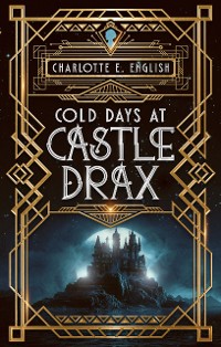 Cover Cold Days at Castle Drax