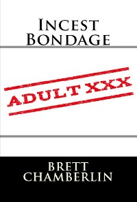 Cover Incest Bondage: Taboo NC BDSM Erotica