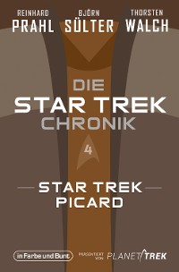 Cover Die Star-Trek-Chronik - Teil 4: Star Trek: Picard