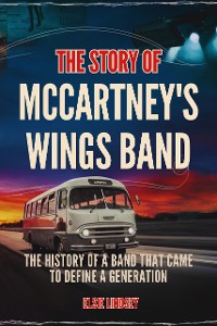 Cover The Story of McCartney's Wings Band