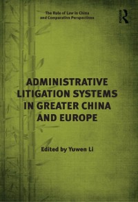 Cover Administrative Litigation Systems in Greater China and Europe