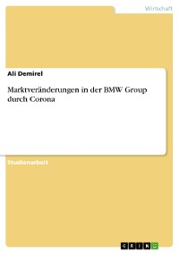 Cover Marktveränderungen in der BMW Group durch Corona