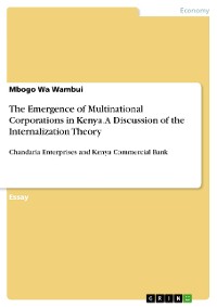 Cover The Emergence of Multinational Corporations in Kenya. A Discussion of the Internalization Theory