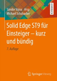 Cover Solid Edge ST9 für Einsteiger - kurz und bündig
