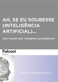 Cover Ah, se eu soubesse (Inteligência Artificial)...