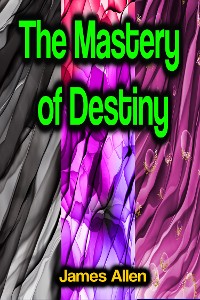 Cover The Mastery of Destiny