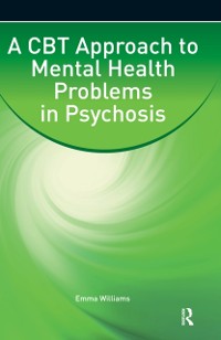 Cover CBT Approach to Mental Health Problems in Psychosis