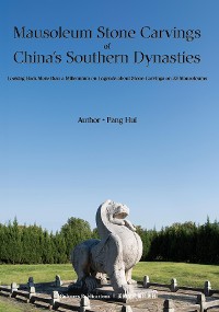 Cover Mausoleum Stone Carvings of China's Southern Dynasties