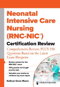 Cover Neonatal Intensive Care Nursing (RNC-NIC®) Certification Review