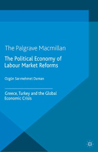 Cover The Political Economy of Labour Market Reforms