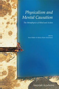 Cover Physicalism and Mental Causation