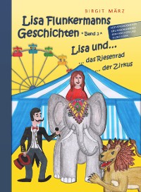 Cover Lisa Flunkermanns Geschichten Band 3