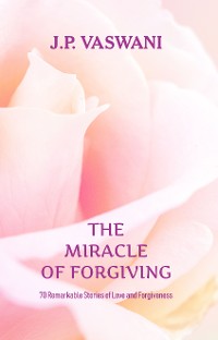 Cover The Miracle of Forgiving
