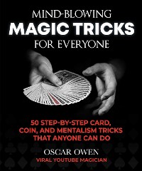 Cover Mind-Blowing Magic Tricks for Everyone