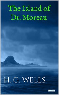 Cover The Island of Doctor Moreau - Wells