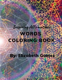 Cover Inspiring Affirmations Words Coloring Book