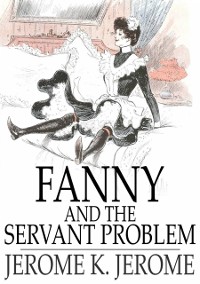Cover Fanny and the Servant Problem