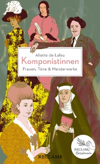 Cover Komponistinnen. Frauen, Töne & Meisterwerke
