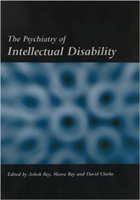 Cover The Psychiatry of Intellectual Disability