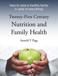 Cover Twenty-First Century Nutrition and Family Health