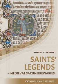 Cover Saints' Legends in Medieval Sarum Breviaries