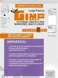 Cover GIMP: tutorial pratici per Windows, Mac e Linux. Livello 8