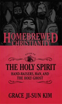 Cover Homebrewed Christianity Guide to the Holy Spirit