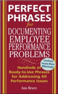 Cover Perfect Phrases for Documenting Employee Performance Problems