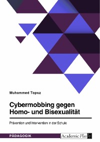 Cover Cybermobbing gegen Homo- und Bisexualität. Prävention und Intervention in der Schule