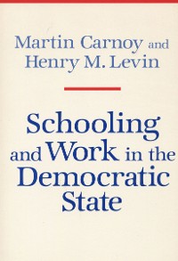 Cover Schooling and Work in the Democratic State