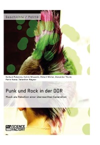 Cover Punk und Rock in der DDR. Musik als Rebellion einer überwachten Generation