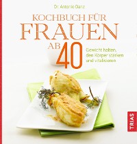 Cover Kochbuch für Frauen ab 40