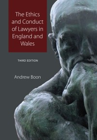 Cover The Ethics and Conduct of Lawyers in England and Wales