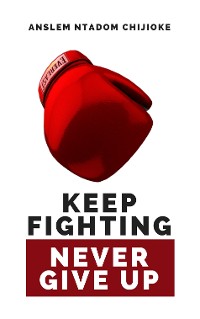Cover Keep Fighting, Never Give Up