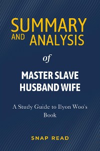 Cover Summary and Analysis of Master Slave Husband Wife